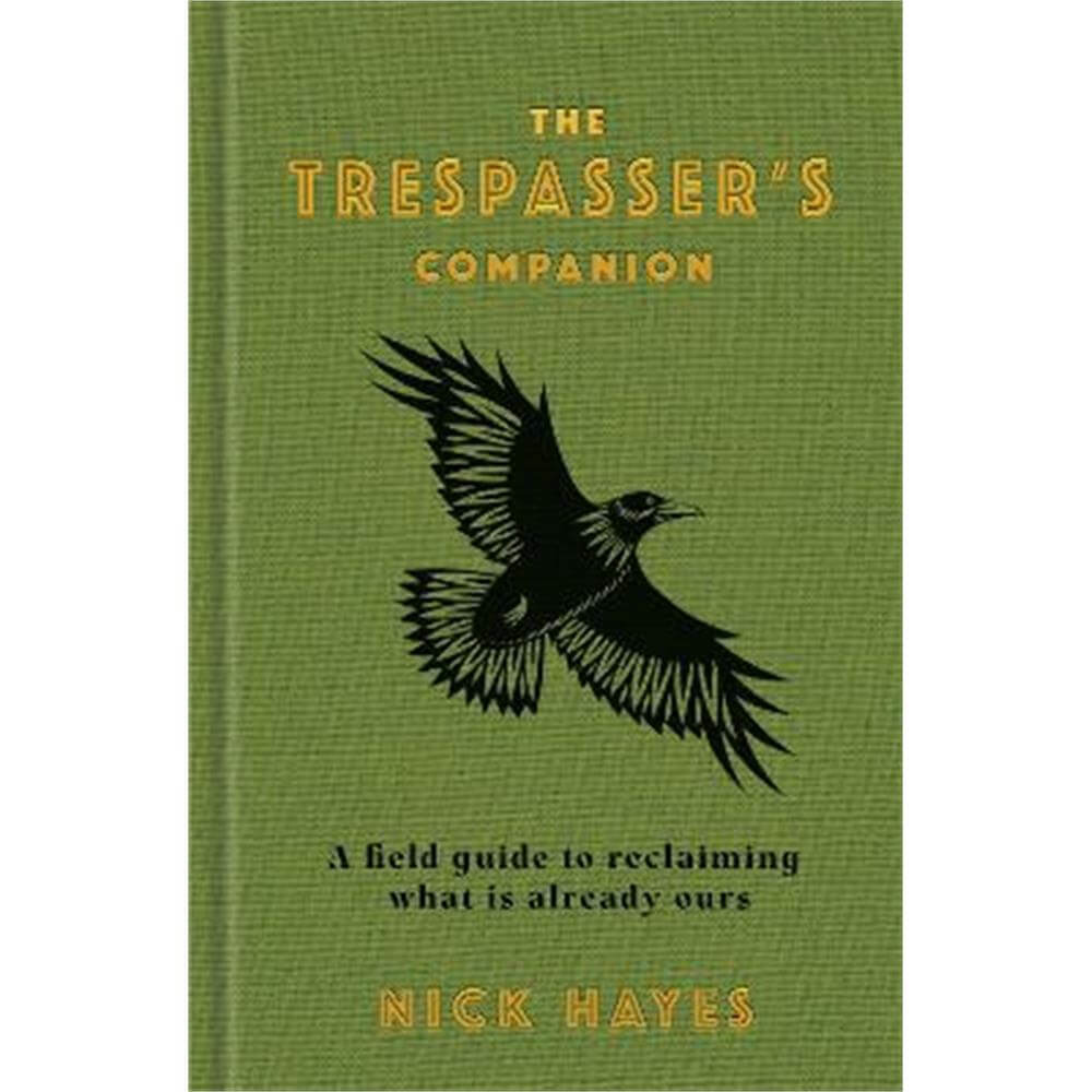 The Trespasser's Companion (Hardback) - Nick Hayes
